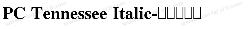 PC Tennessee Italic字体转换